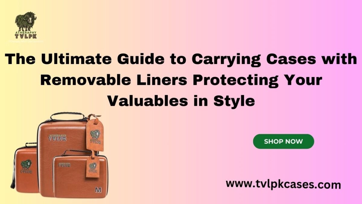 carrying case with removable liner