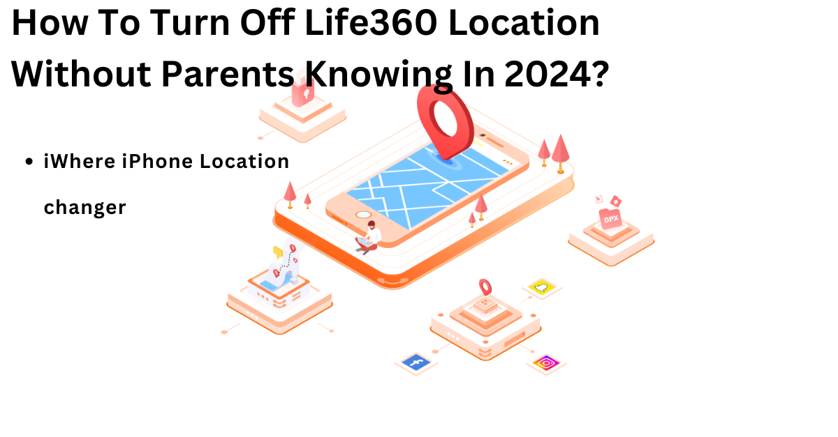 Turn Off Life360 Location