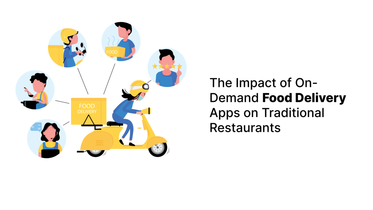 The Impact of On-Demand Food Delivery Apps on Traditional Restaurants