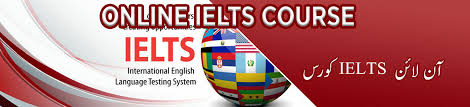 How to Get the Most Out of Online IELTS Preparation in Pakistan