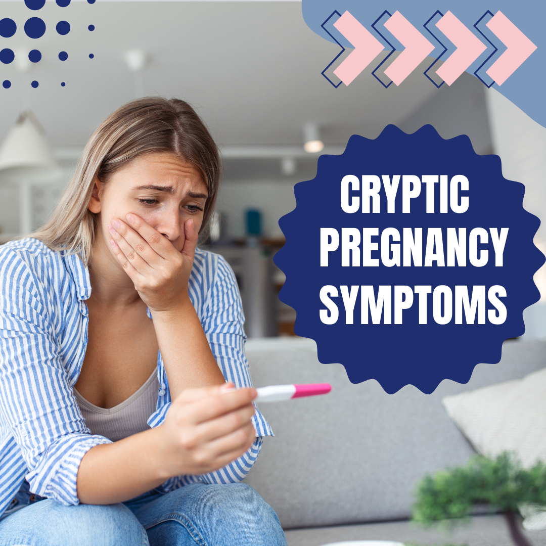 Cryptic Pregnancy Symptoms