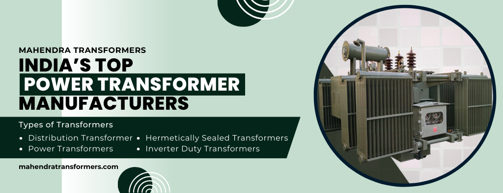 Top 10 Hermetically Sealed Transformer Manufacturers in India