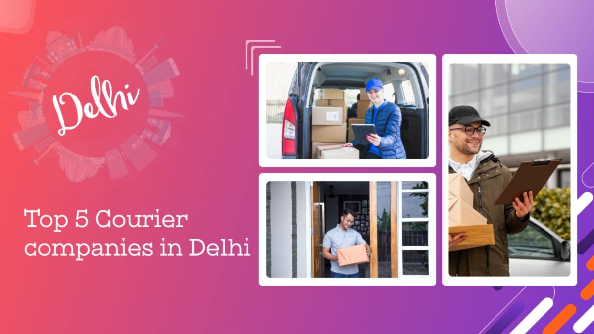 Top 5 Courier companies in Delhi