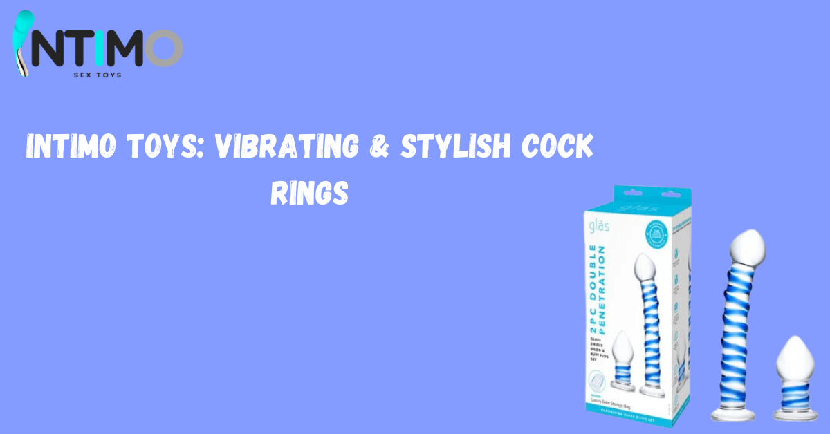 Intimo Toys: Discover the Perfect Cock Ring for Enhanced Pleasure