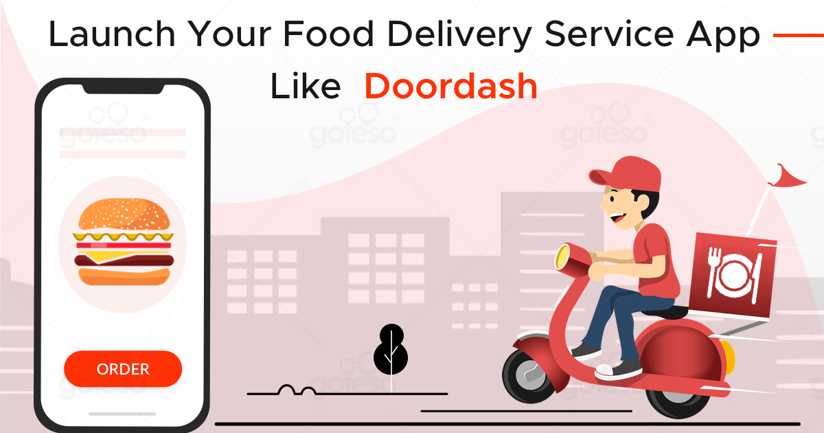 How to Develop An App Like DoorDash: A Brief Overview of the Business and Revenue Model