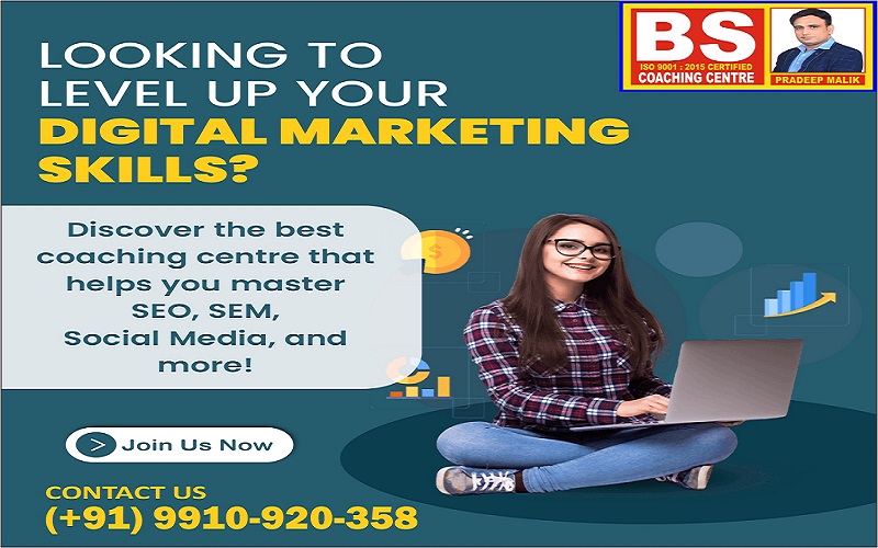 BS Coaching Centre: Your Gateway to a Successful Digital Marketing Coaching in Nangloi