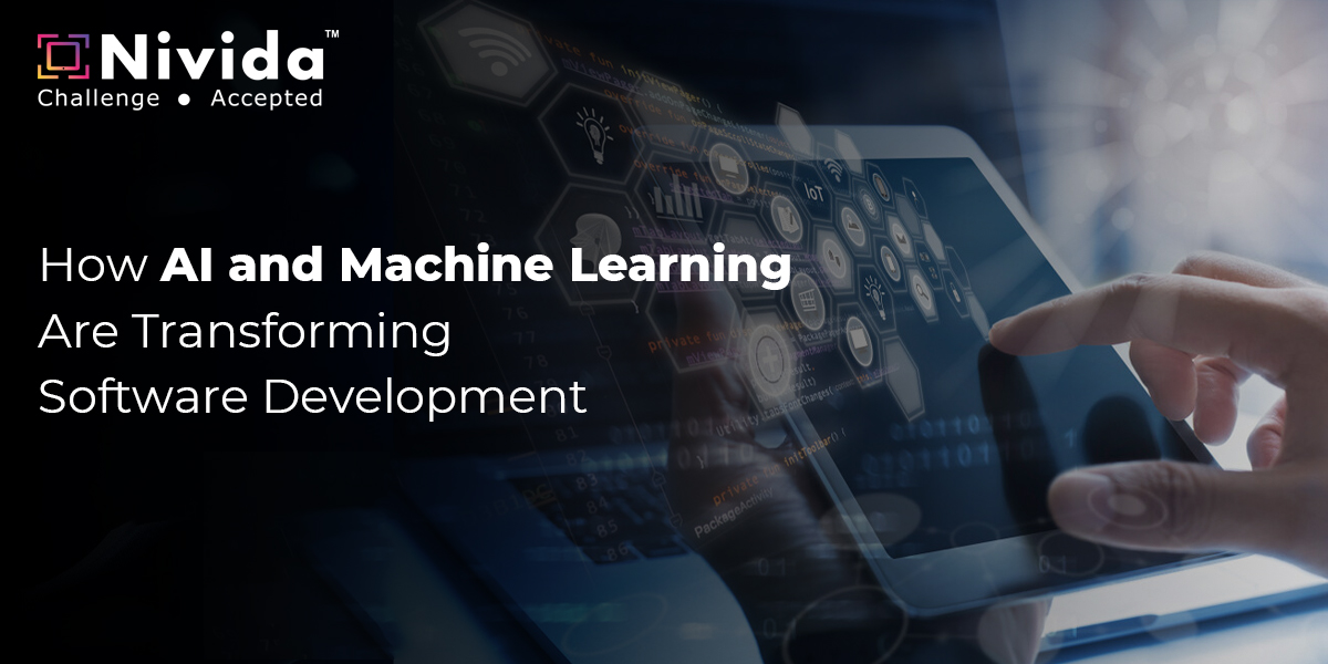 How AI and Machine Learning Are Transforming Software Development