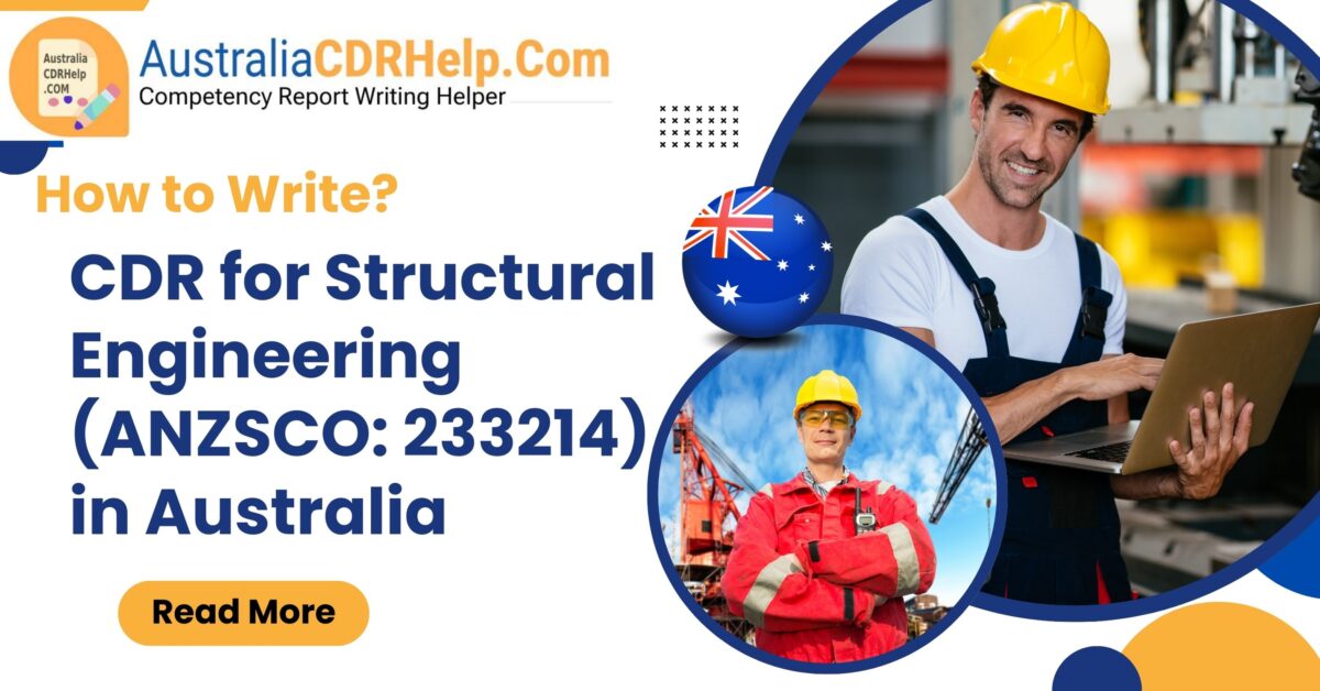 CDR for Structural Engineering (ANZSCO: 233214)