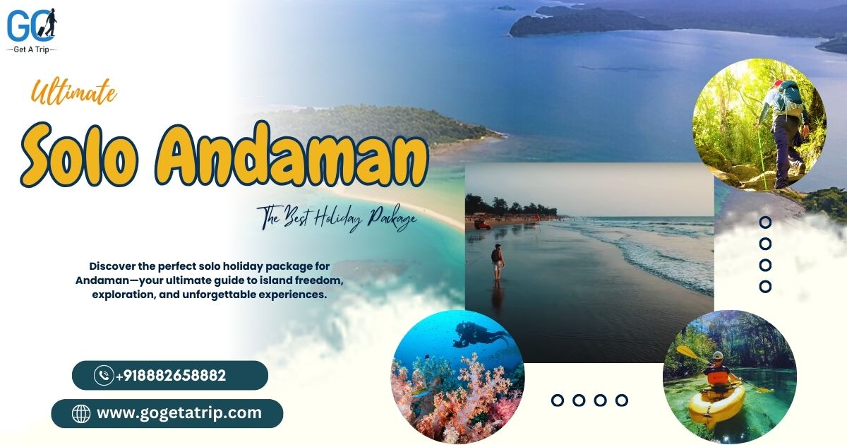Best Solo Andaman Holiday Package: Your Island Freedom Guide