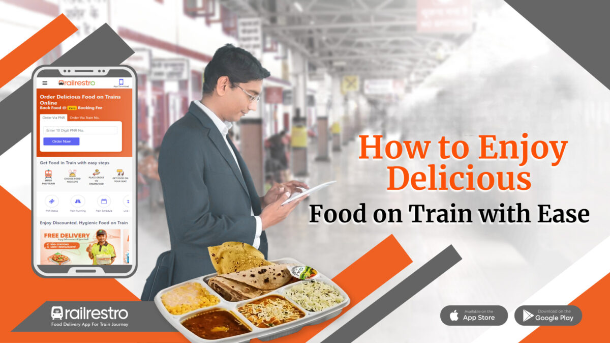How to Enjoy Delicious Food on Train with Ease