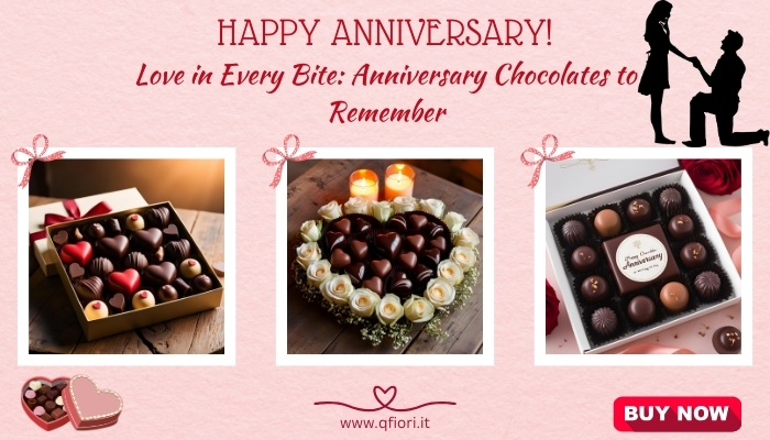 Love in Every Bite: Anniversary Chocolates to Remember