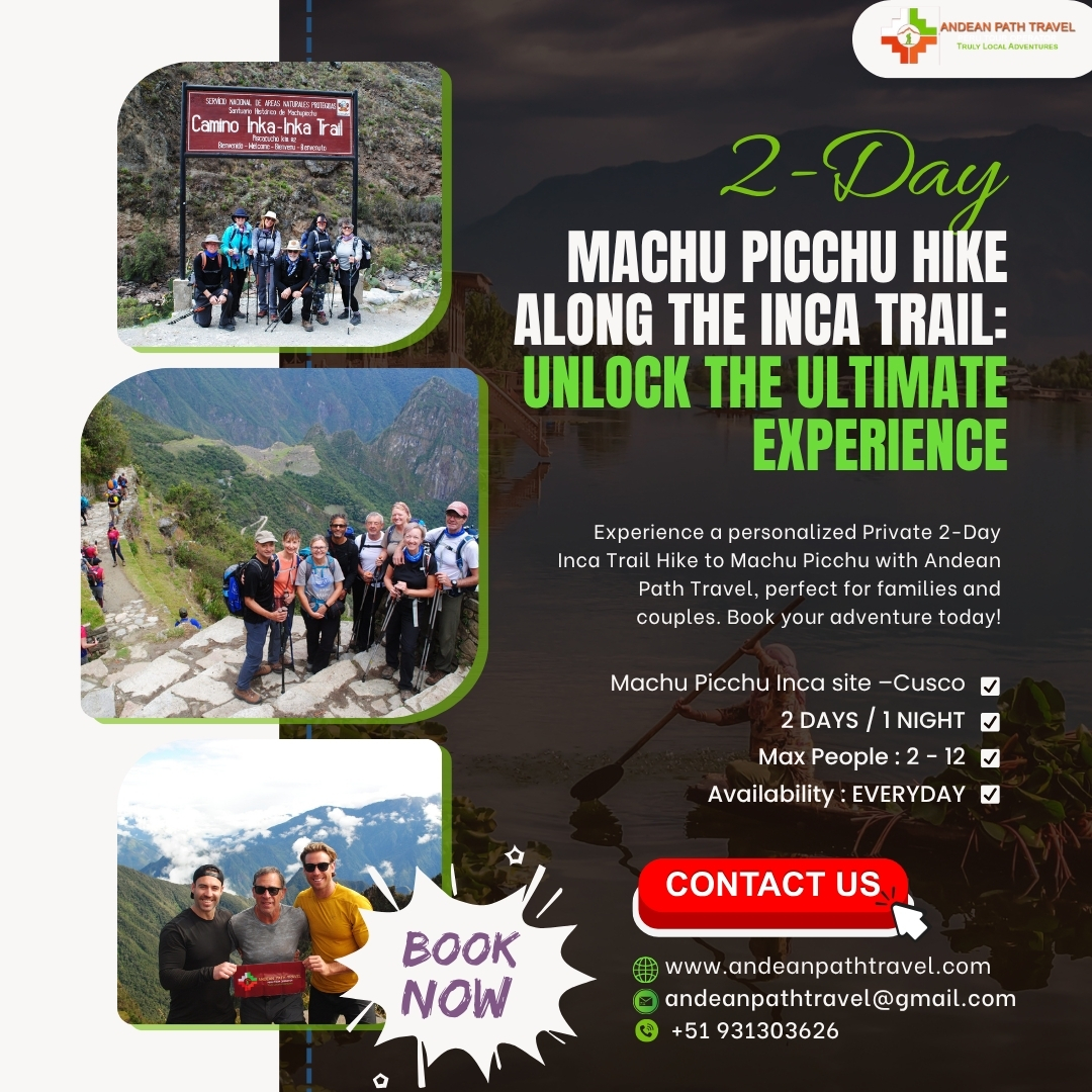 2-Day Machu Picchu Hike Along the Inca Trail: Unlock the Ultimate Experience