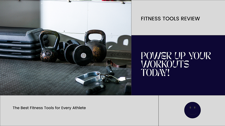 Power Up Your Workouts: The Best Fitness Tools for Every Athlete