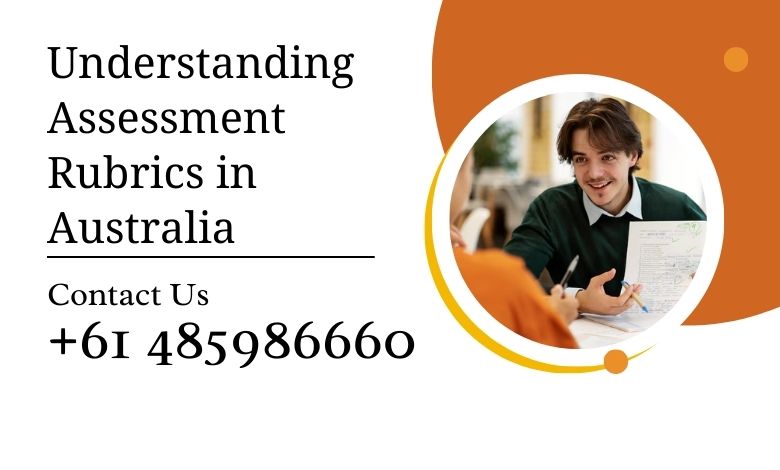 Best Understanding Assessment Rubrics in Australia