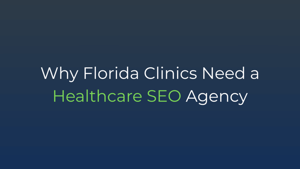 How SEO Helps Florida Clinics Get More Local Patients