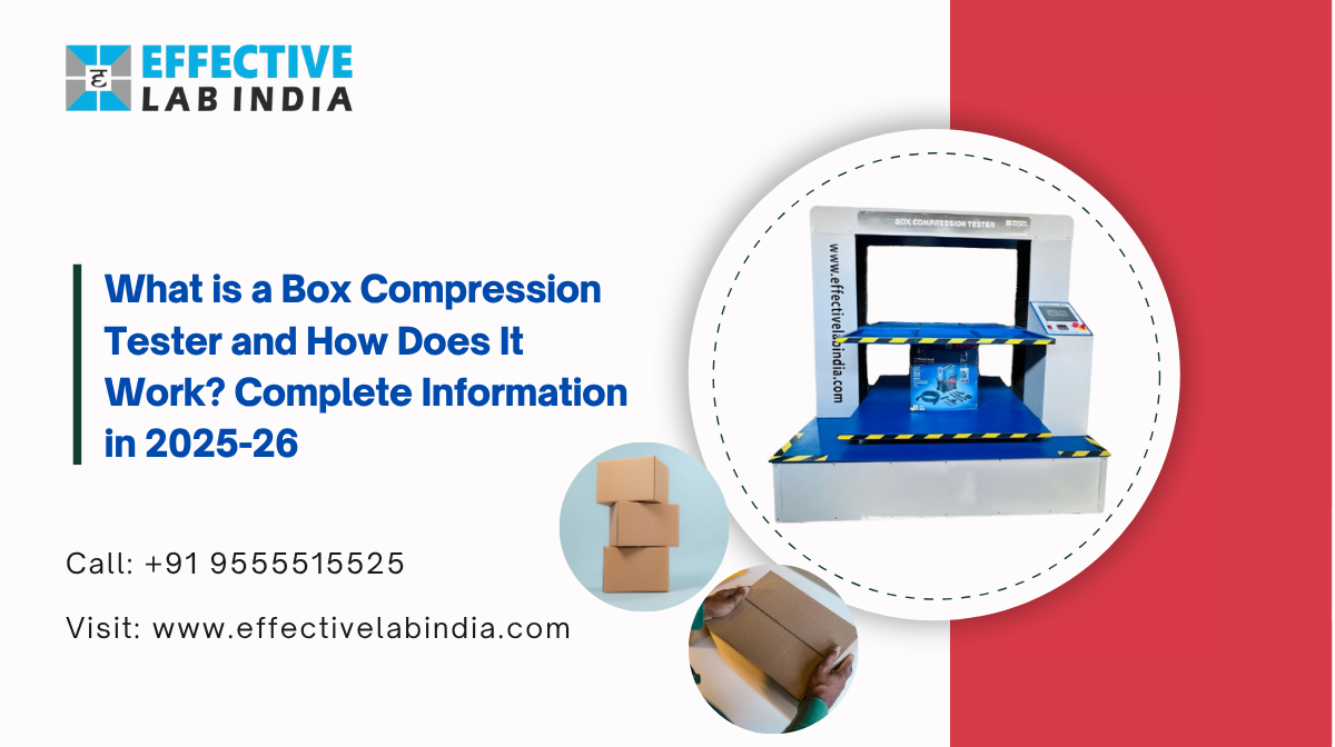 What is a Box Compression Tester and How Does It Work? Complete Information in 2025-26