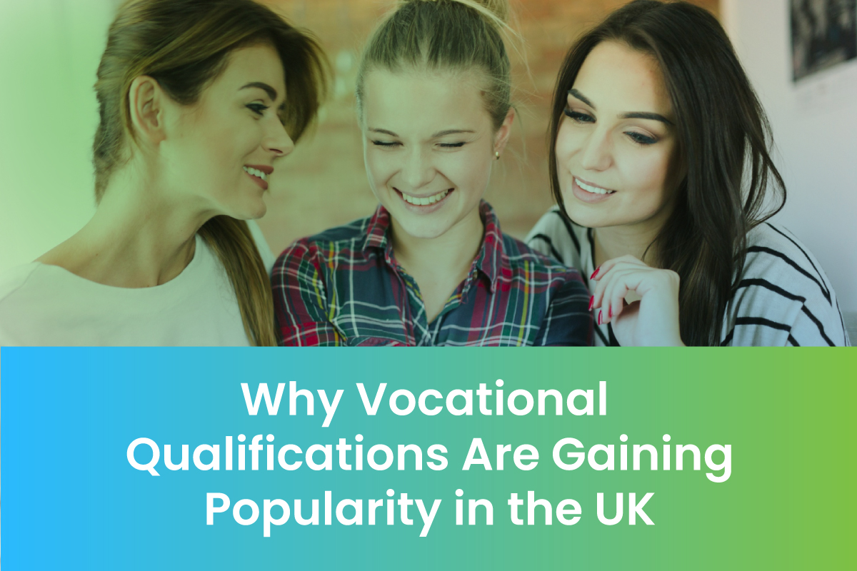 Why Vocational Qualifications Are Gaining Popularity in the UK